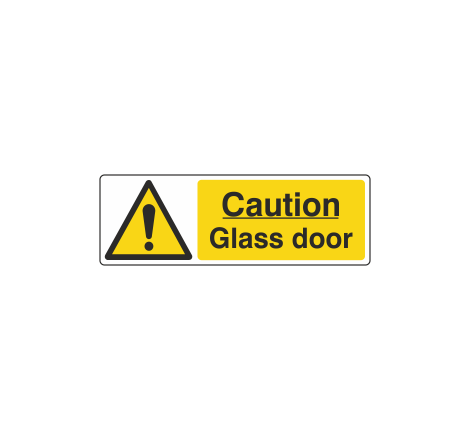 Caution Glass Door Sign...